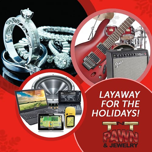 Christmas shopping layaway TNT Pawn & Jewelry