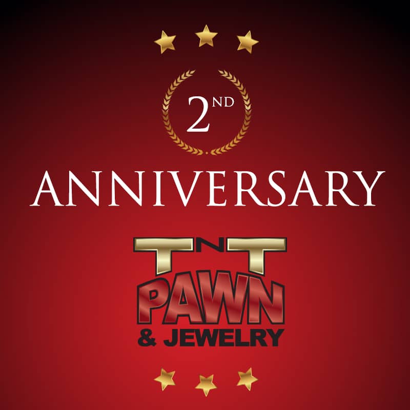 Second Anniversary for TNT Pawn